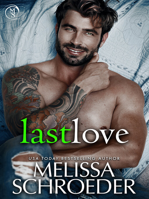 Title details for Last Love by Melissa Schroeder - Available